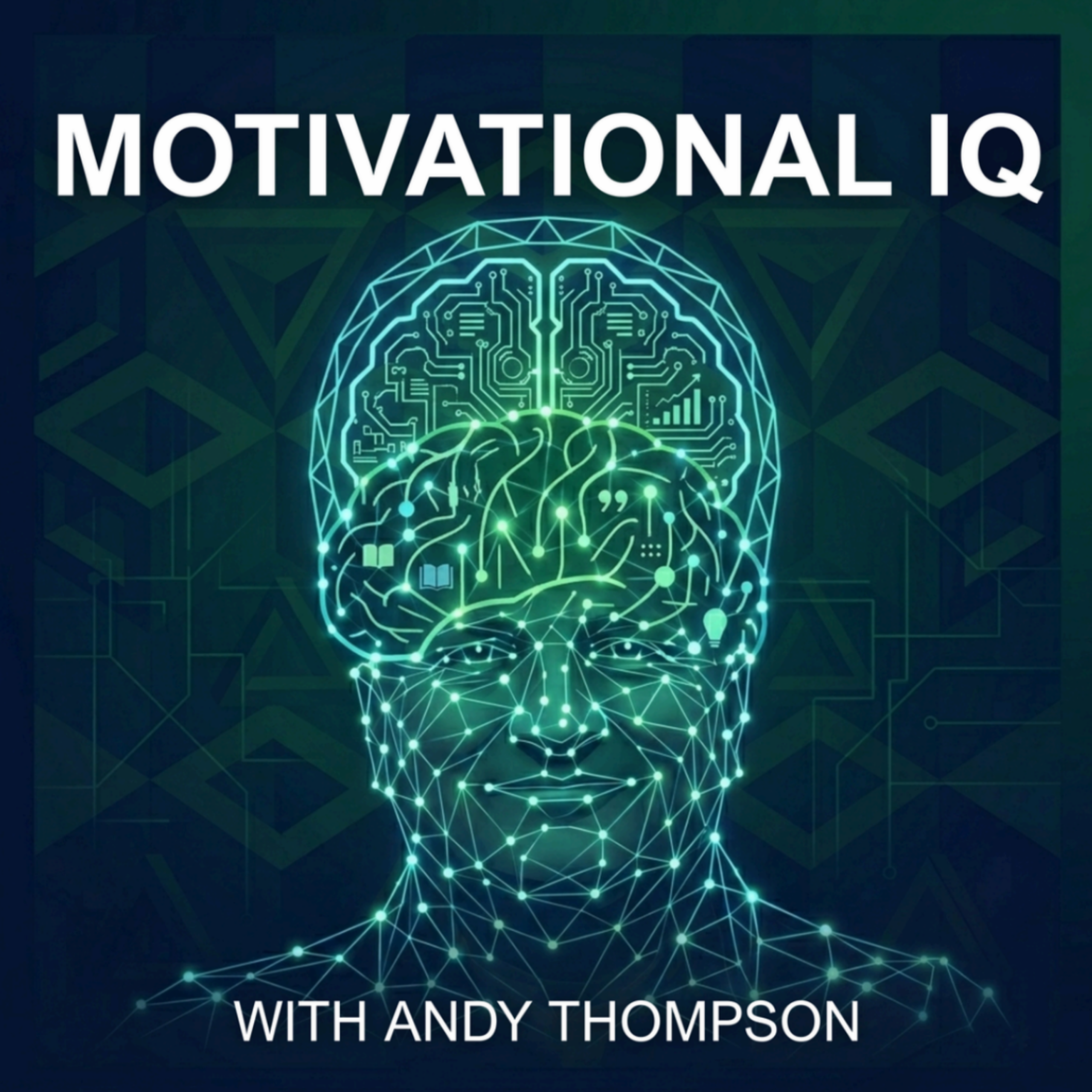 Motivational IQ with Andy Thompson podcast cover